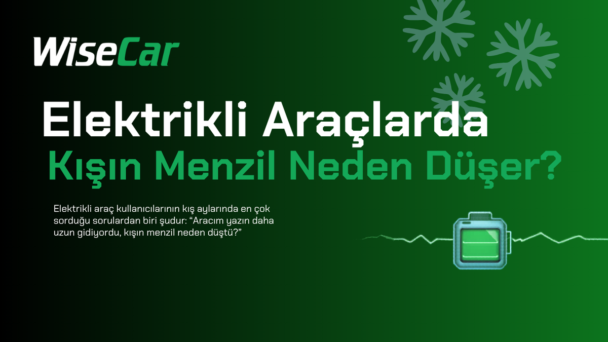 Elektrikli Araçlarda Kışın Menzil Neden Düşer?